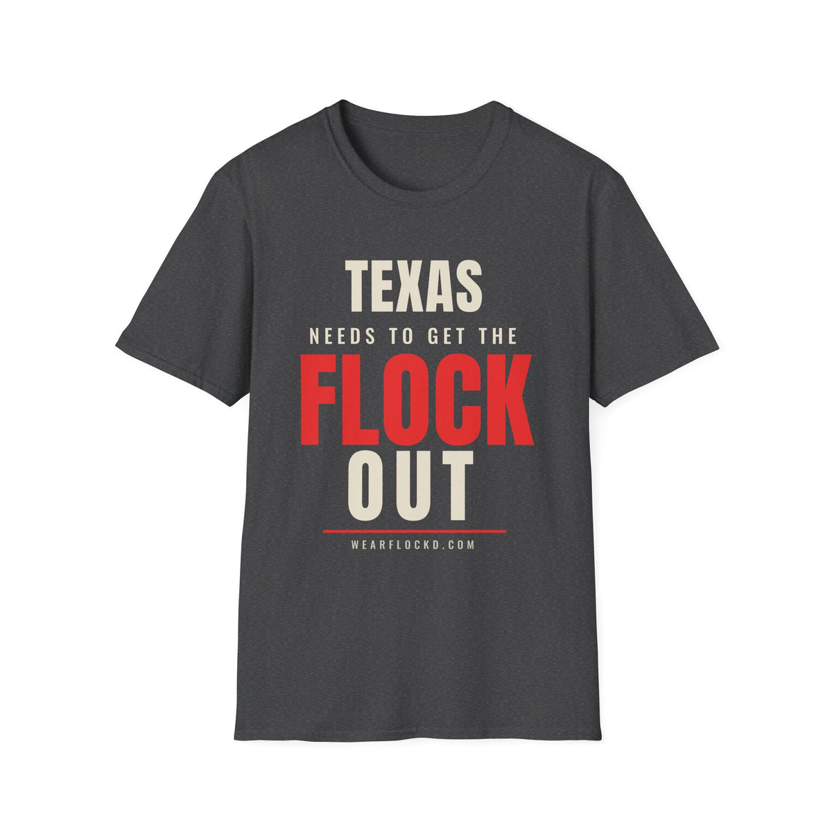 Texas Needs To Get The Flock Out - Anti-Camera Tee