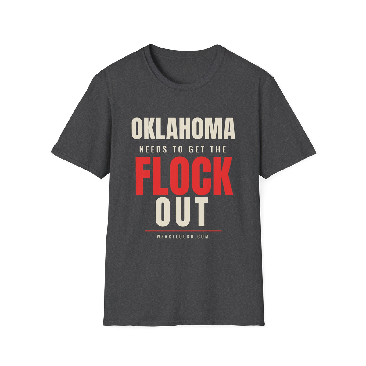 Oklahoma Needs To Get The Flock Out - Anti-Camera Tee