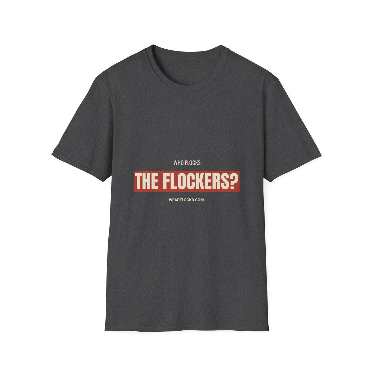 Who Flocks The Flockers - Anti-Surveillance Tee