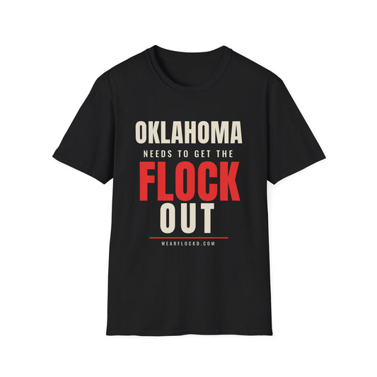 Oklahoma Needs To Get The Flock Out - Anti-Camera Tee