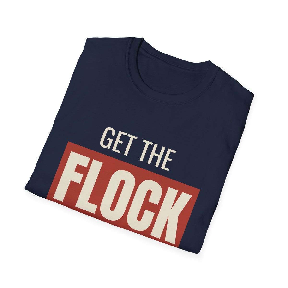 Get The Flock Outta Here - Anti-Flock Camera Surveillance T-Shirt