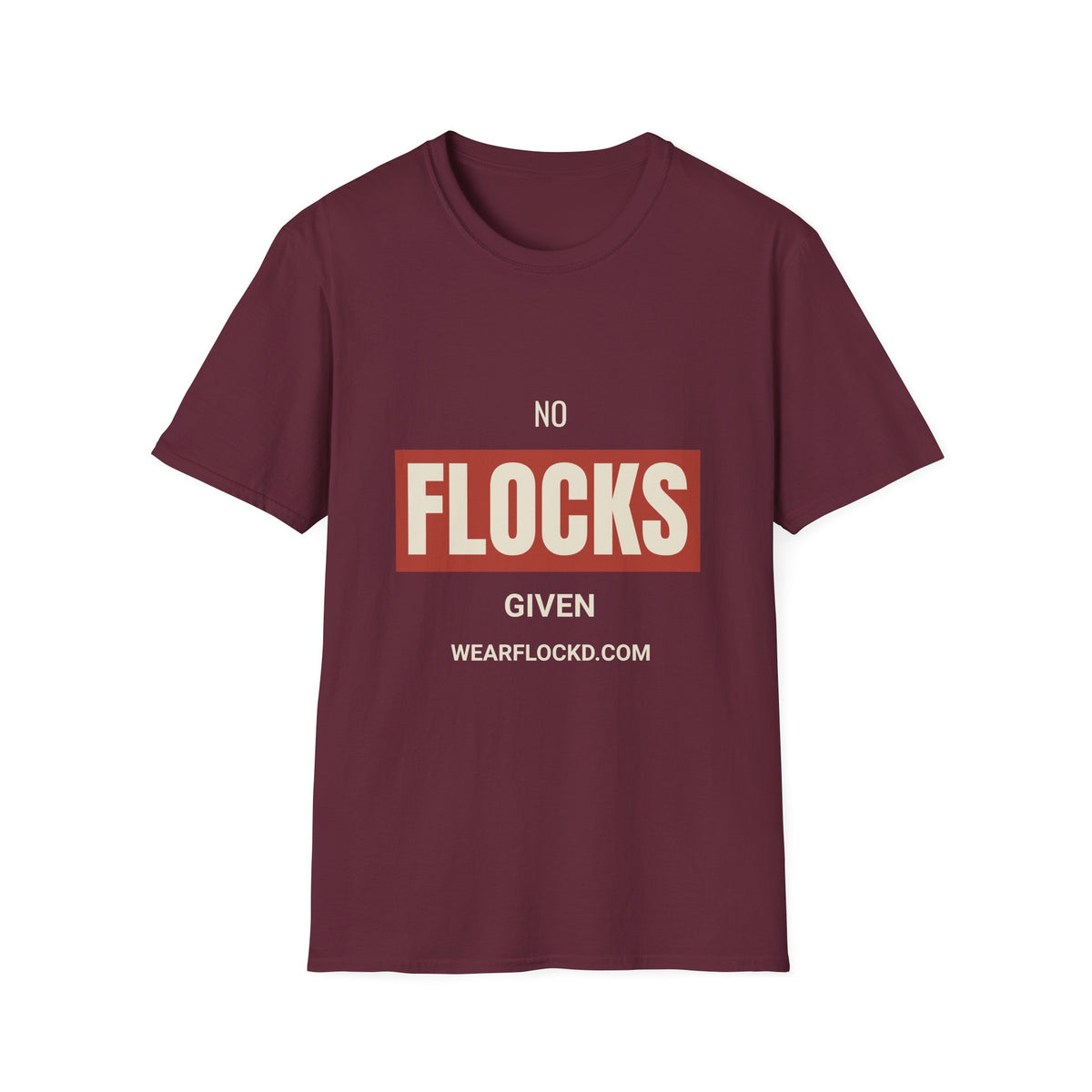 No Flocks Given - Funny Anti-Surveillance T-Shirt