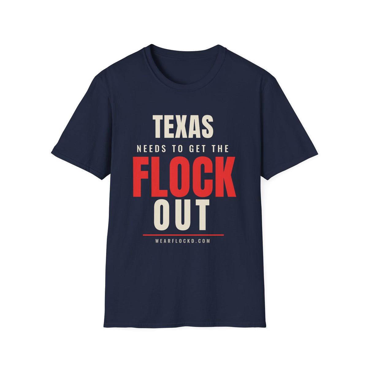 Texas Needs To Get The Flock Out - Anti-Camera Tee