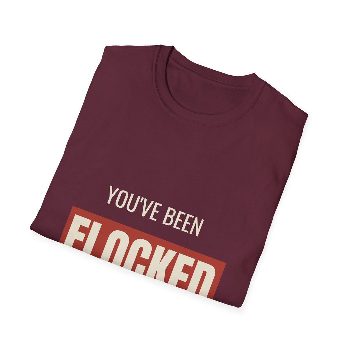 You've Been Flocked - Anti-Flock Camera Surveillance Tee